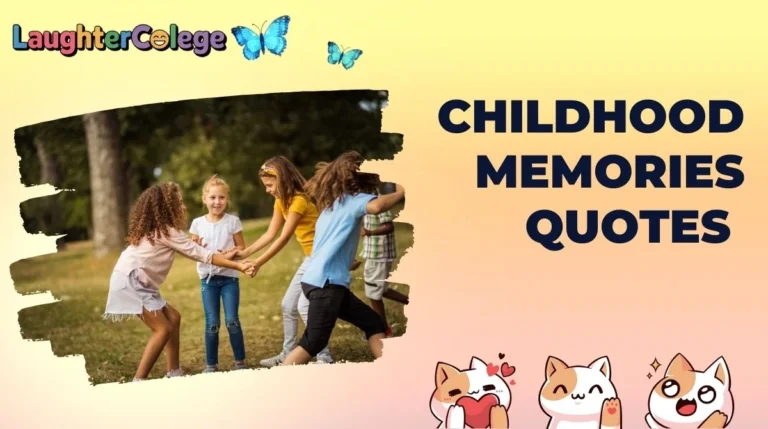 Childhood Memories Quotes