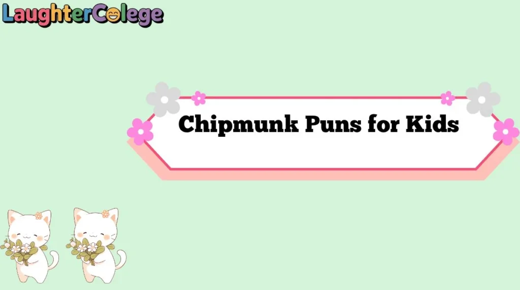Chipmunk Puns for Kids