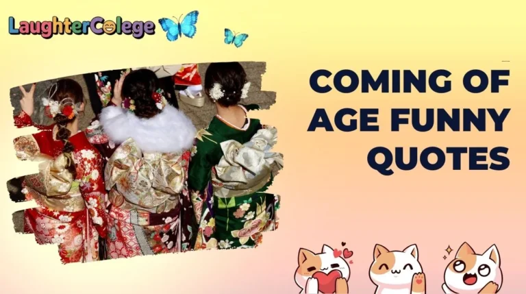 Coming of Age Funny Quotes
