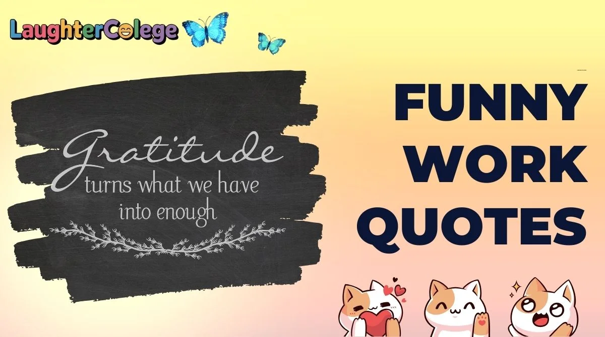 203+ Funny Work Quotes to Survive the Office Circus 2026😂