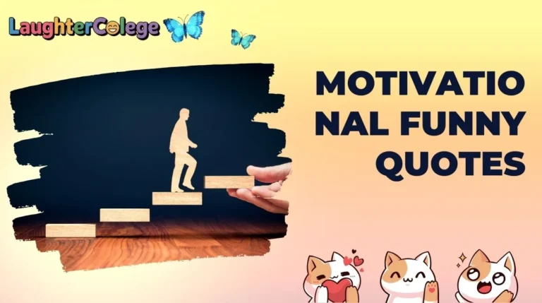Motivational Funny Quotes