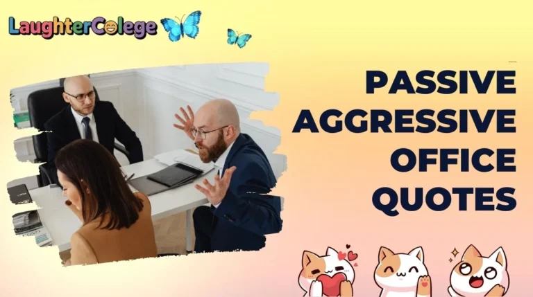 Passive Aggressive Office Quotes