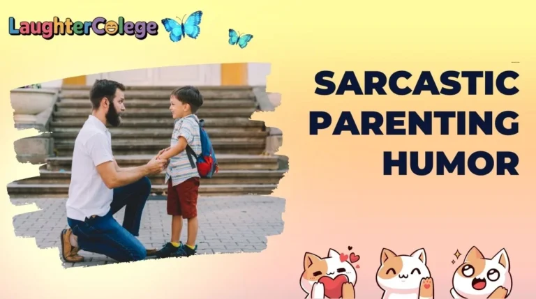 Sarcastic Parenting Humor