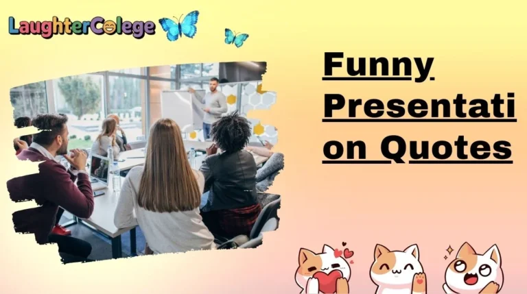 Funny Presentation Quotes