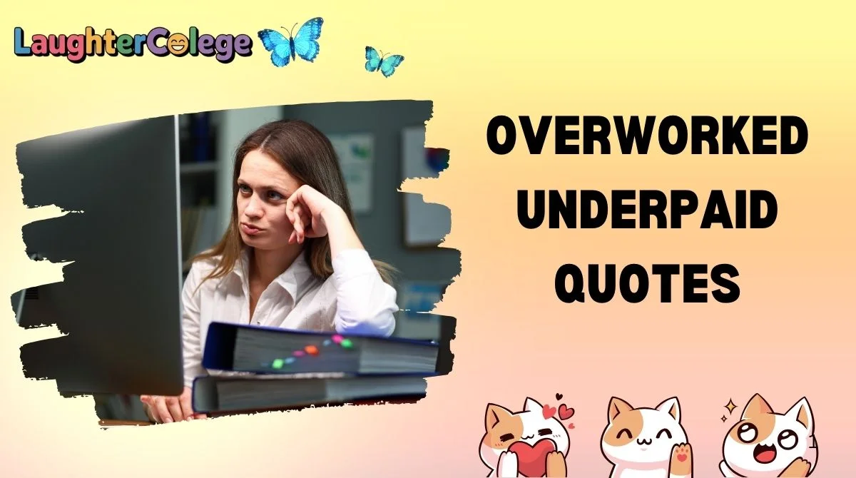 💼 140+ Overworked Underpaid Quotes That Nail Your Monday Mood