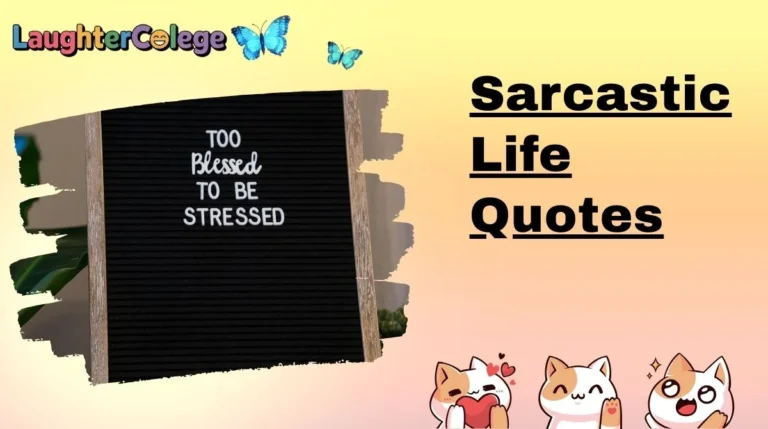 Sarcastic Life Quotes