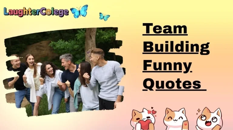 Team Building Funny Quotes