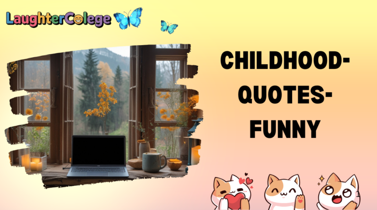 childhood-quotes-funny