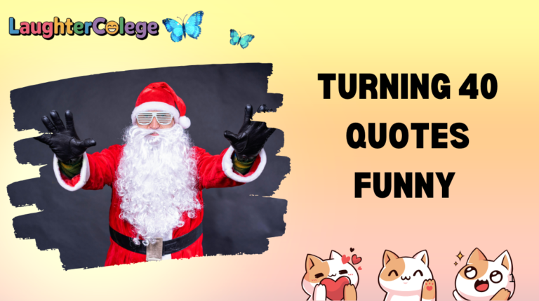 Turning 40 Quotes Funny