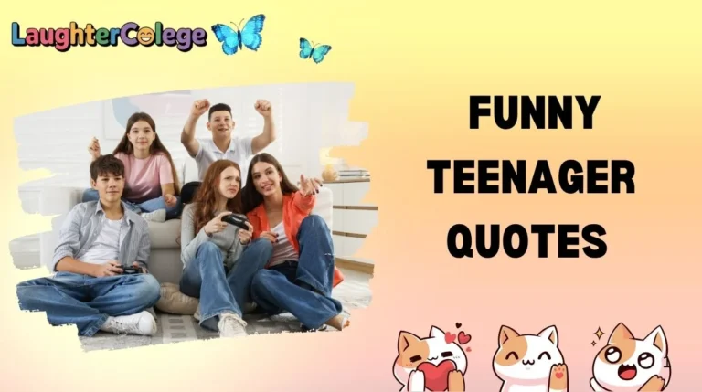 Funny Teenager Quotes