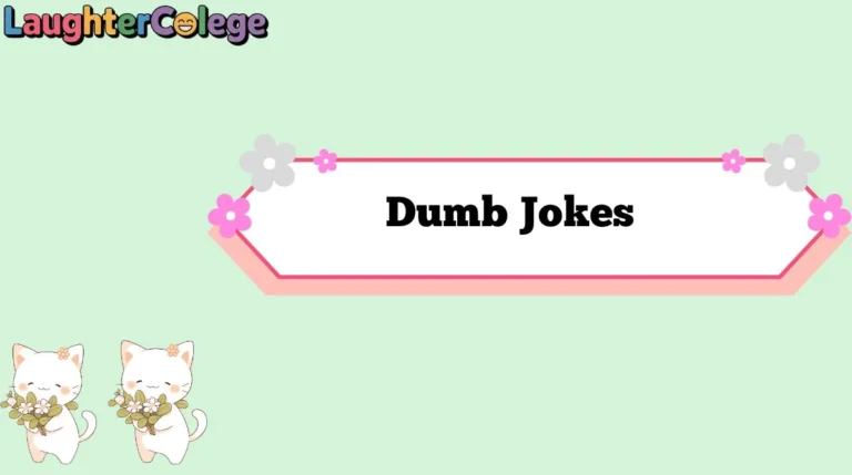 Dumb Jokes