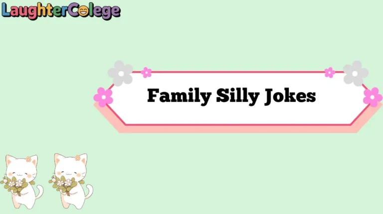 Family Silly Jokes