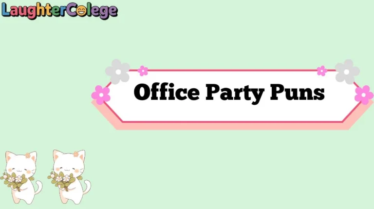 Office Party Puns