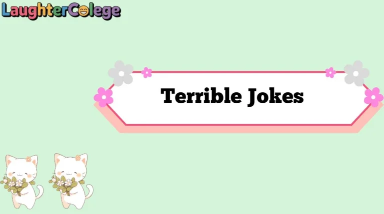 Terrible Jokes