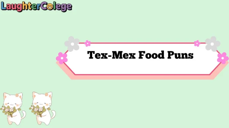 Tex-Mex Food Puns