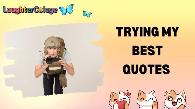 Trying My Best Quotes