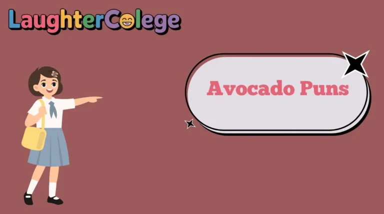 Avocado Puns