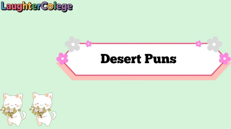 Desert Puns