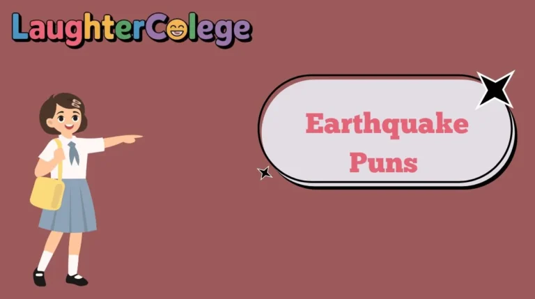 Earthquake Puns