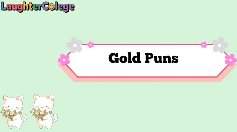 Gold Puns
