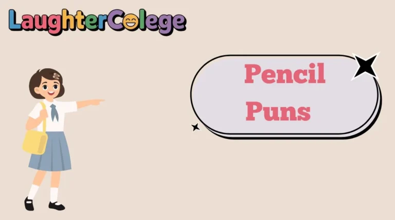 Pencil Puns