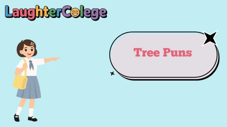 Tree Puns