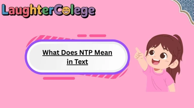 What Does NTP Mean in Text