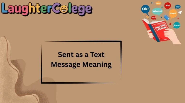 Sent as a Text Message Meaning