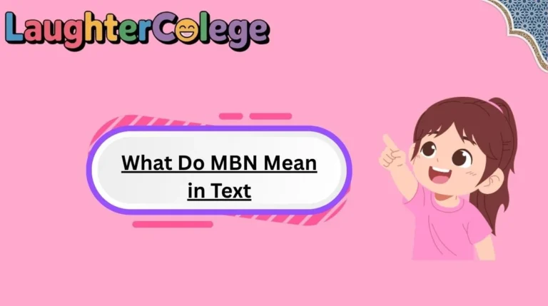 What Do MBN Mean in Text