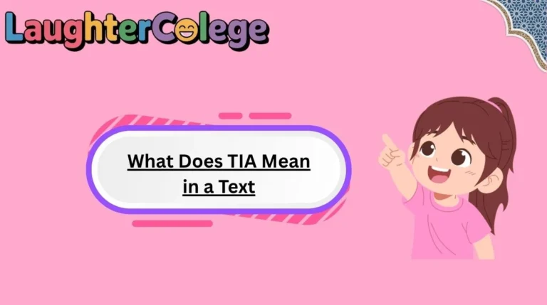 What Does TIA Mean in a Text