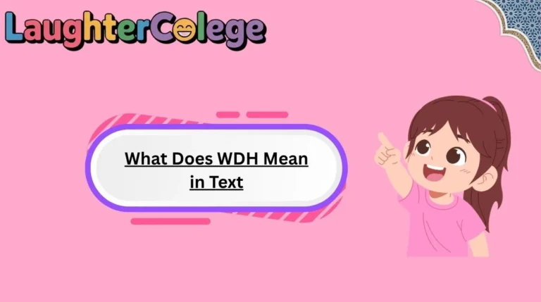 What Does WDH Mean in Text