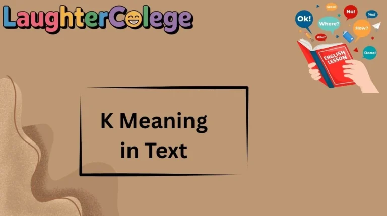 K Meaning in Text