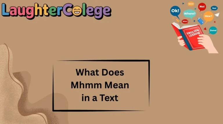 What Does Mhmm Mean in a Text