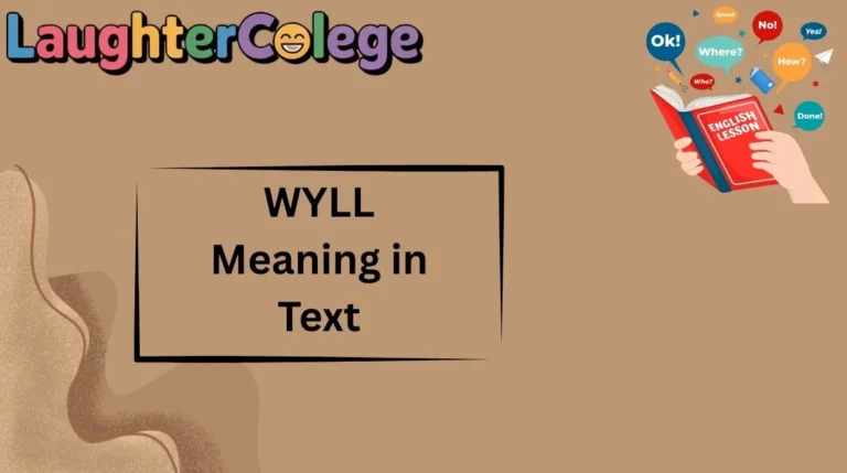 WYLL Meaning in Text