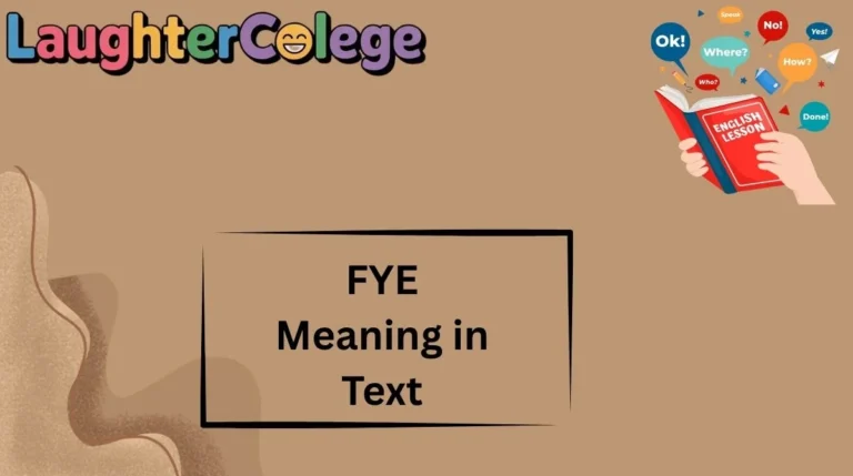 FYE Meaning in Text