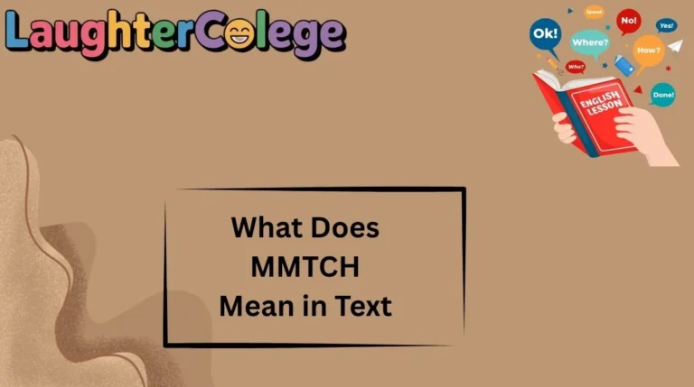 What Does MMTCH Mean in Text
